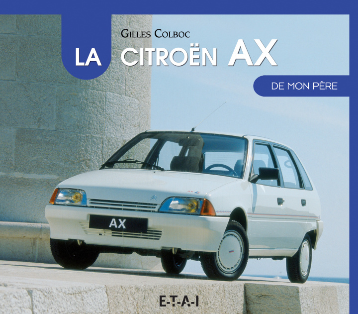 Carte La Citroën AX de mon père Colboc
