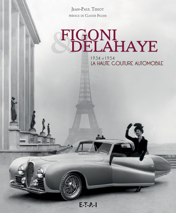 Kniha Figoni & Delahaye - la haute couture automobile Tissot