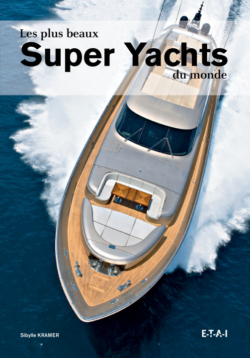 Carte Les plus beaux super yachts du monde Kramer