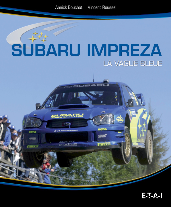 Kniha Subaru Impreza - la vague bleue Roussel