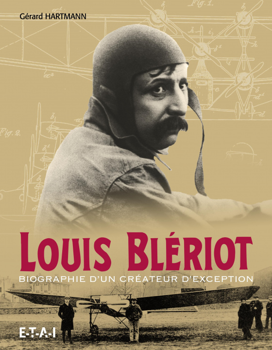 Kniha Louis Blériot - biographie d'un créateur d'exception Hartmann