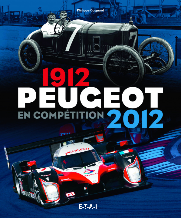 Kniha Peugeot en compétition, 1912-2012 Coignard