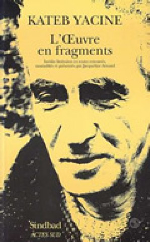 Book L'oeuvre en fragments kateb yacine