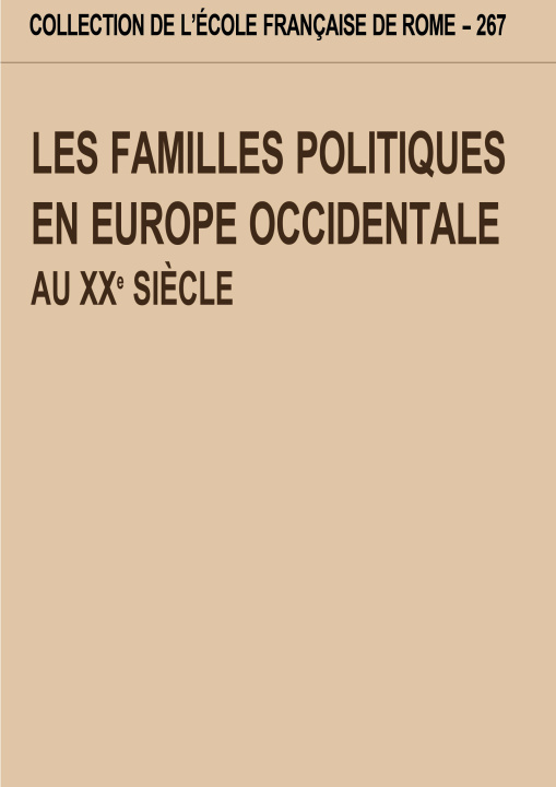 Kniha les familles politiques en europe occidentale au xxe siecle. actes du colloque d 
