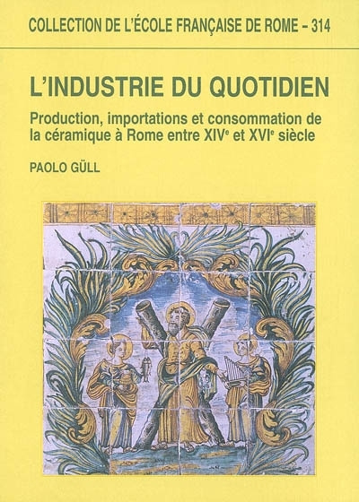 Kniha l industrie du quotidien : production, importations et consommation de la cerami Paolo güll