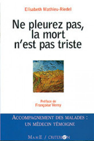 Книга Ne pleurez pas la mort n'est pas triste Yves MATHIEU