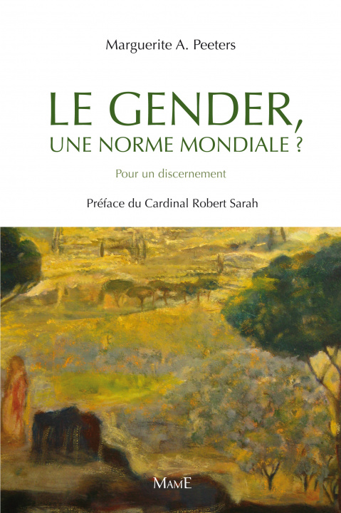 Kniha Le gender, une norme mondiale ? Marguerite A. Peeters