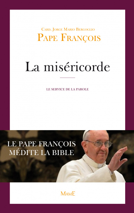 Książka La miséricorde Jorge Mario BERGOGLIO