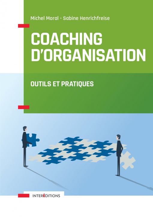 Könyv Coaching d'organisation - Outils et pratiques Michel Moral