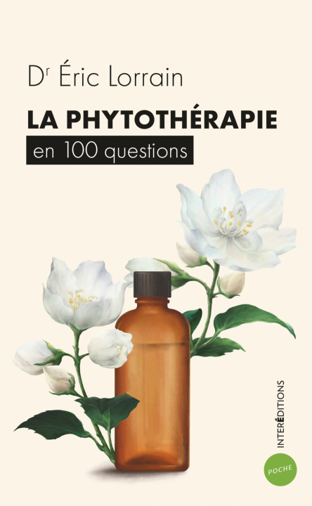 Kniha La phytothérapie en 100 questions Éric Lorrain