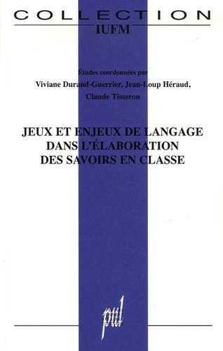 Libro Jeux et enjeux de langage dans l'élaboration des savoirs en classe Durand-guerrier v.