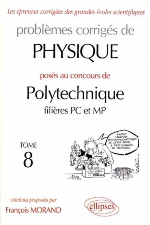 Kniha Physique Polytechnique 1998-1999 - Tome 8 - Filières PC et MP Morand