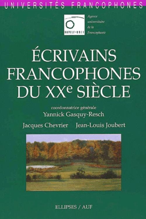 Kniha Ecrivains francophones du XXe siècle Gasquy-Resch