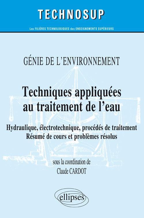 Könyv Techniques appliquées au traitement de l'eau - Génie de l'environnement Cardot