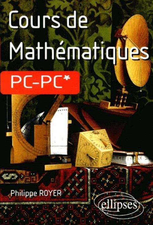 Kniha Cours de Mathématiques PC-PC* Royer