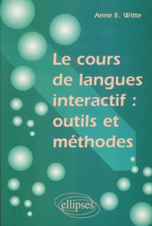 Książka Le cours de langues interactif : outils et méthodes Witte