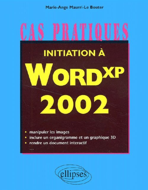 Knjiga Initiation à Word XP 2002 Maurri