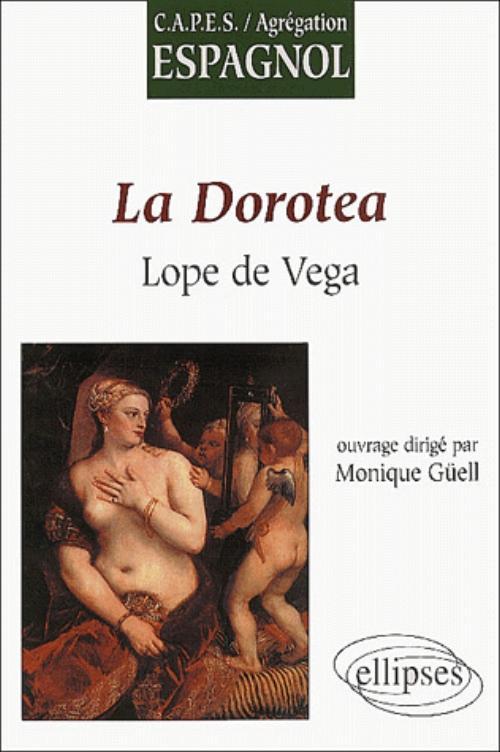 Kniha Vega, La Dorotea Guëll