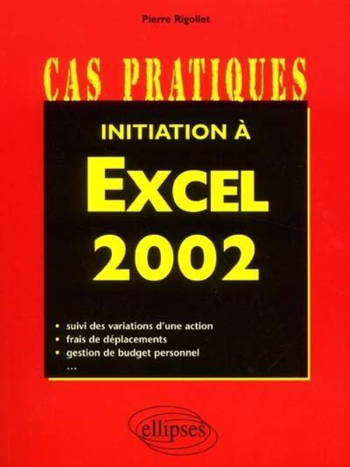 Książka Initiation à Excel 2002 Rigollet
