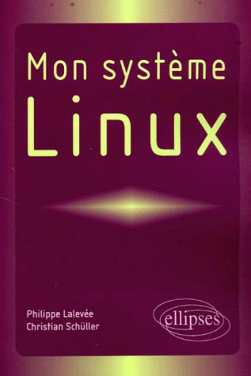 Knjiga Mon système linux Lalevée