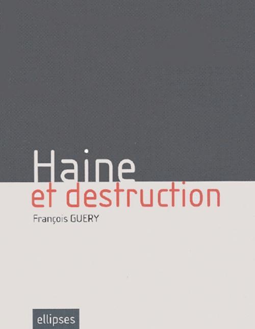 Kniha Haine et destruction Guery