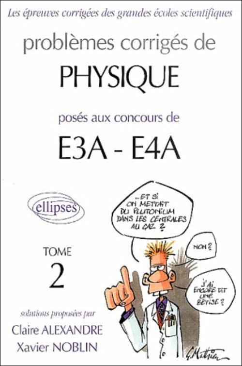 Book Physique E3A-E4A - 2000-2002 - Tome 2 Alexandre