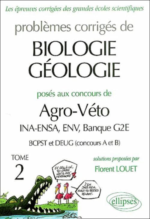 Kniha Biologie-géologie Agro-Véto (INA-ENSA, ENV, Banque G2E ) - 2000-2001 - Tome 2 Louet