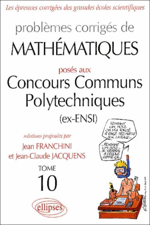 Книга Mathématiques Concours communs polytechniques (CCP) 2002-2003 - Tome 10 Franchini