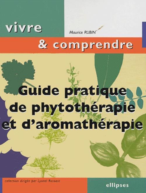 Könyv Guide pratique de Phytothérapie et d'Aromathérapie Rubin