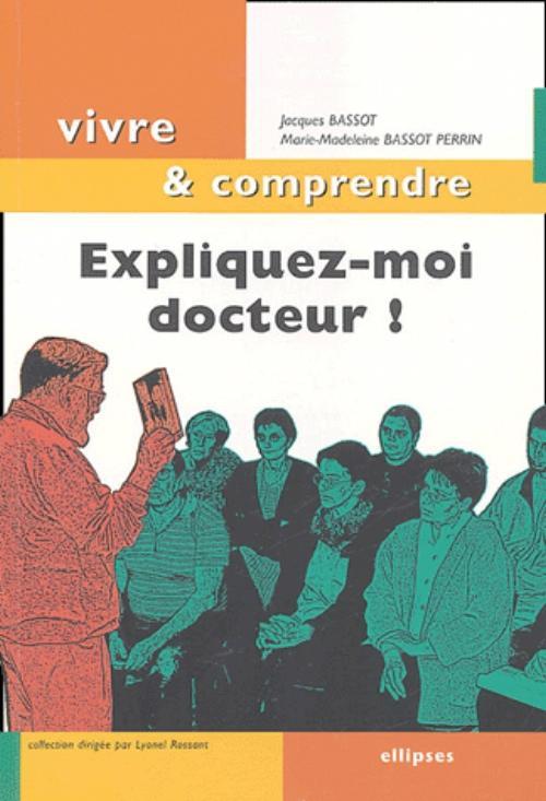Buch Expliquez-moi docteur ! Bassot