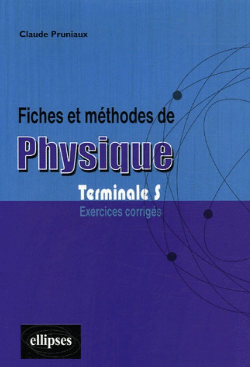 Boek Fiches et méthodes de Physique - Terminale S Pruniaux