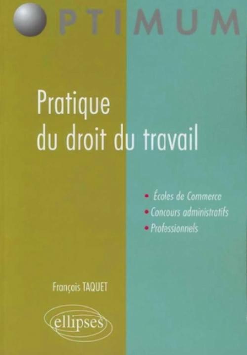 Kniha Pratique du droit du travail Taquet