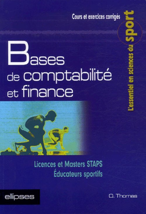 Книга Bases de comptabilité et finance, Licences et Masters STAPS - Éducateurs sportifs Thomas