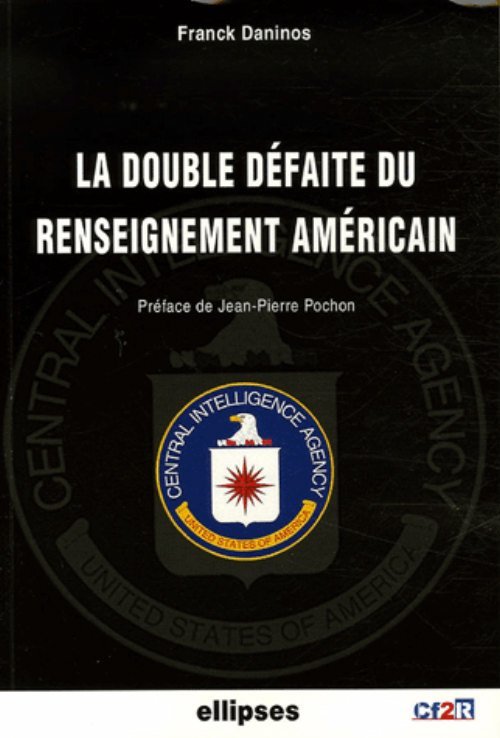 Boek La double défaite du renseignement américain Daninos