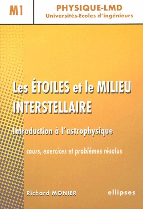 Libro Les étoiles et le milieu interstellaire, Introduction à l'astrophysique Monier
