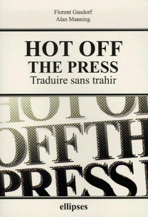Kniha Hot off the Press - Traduire sans trahir Gusdorf