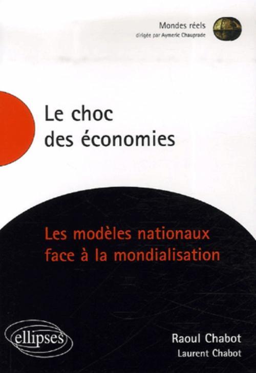 Buch Le choc des économies. Les modèles nationaux face à la mondialisation Chabot