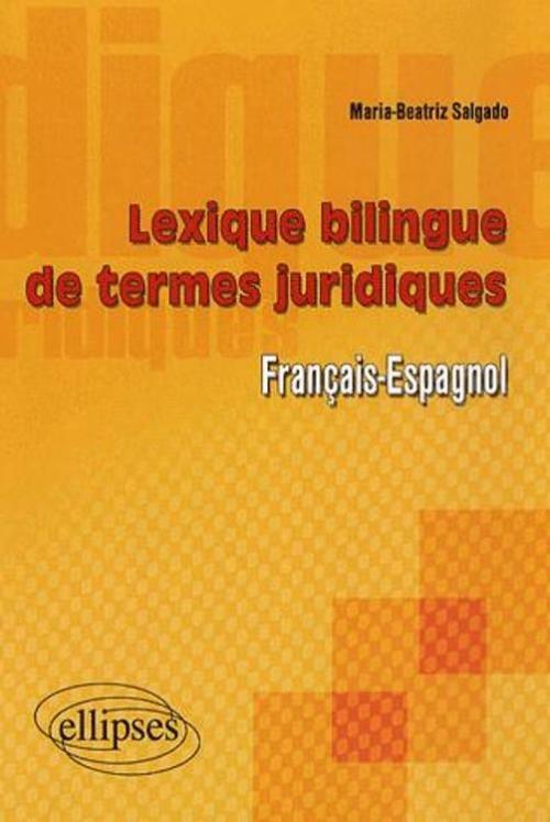 Kniha Lexique bilingue de termes juridiques (français-espagnol) Salgado