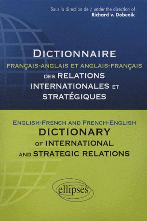 Könyv Dictionnaire des relations internationales et stratégiques. Français-anglais et anglais-français Dobenik