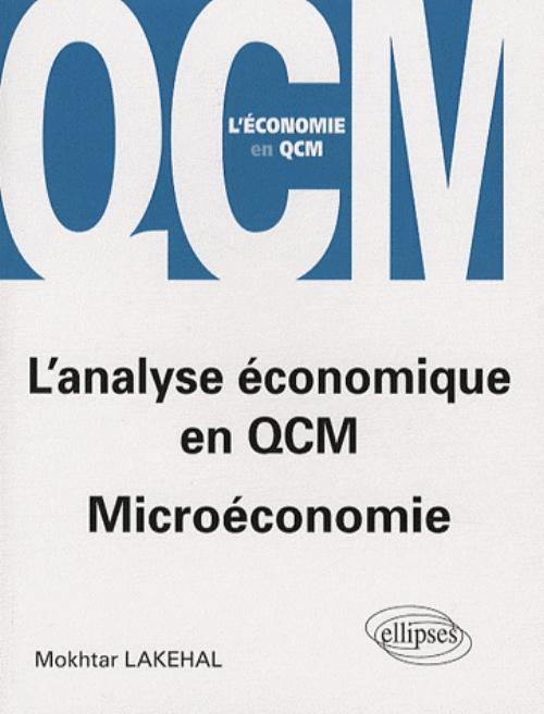 Книга L'analyse économique en QCM. Microéconomie Lakehal