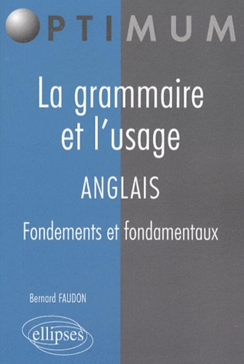 Buch La grammaire et l'usage. Anglais Faudon