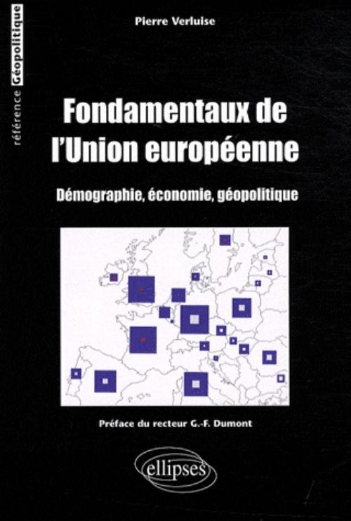 Könyv Fondamentaux de l'Union européenne (démographie, économie, géopolitique) Verluise