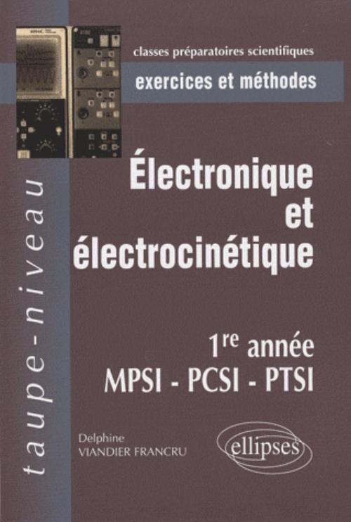 Kniha Electrocinétique et électronique MPSI-PCSI-PTSI Viandier