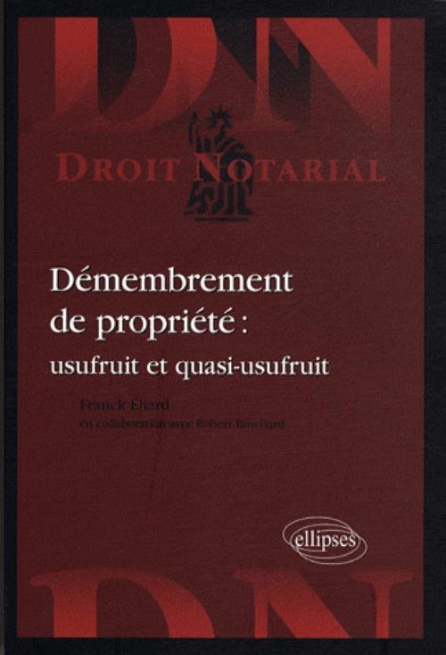 Kniha Démembrement de propriété : usufruit et quasi-usufruit Eliard