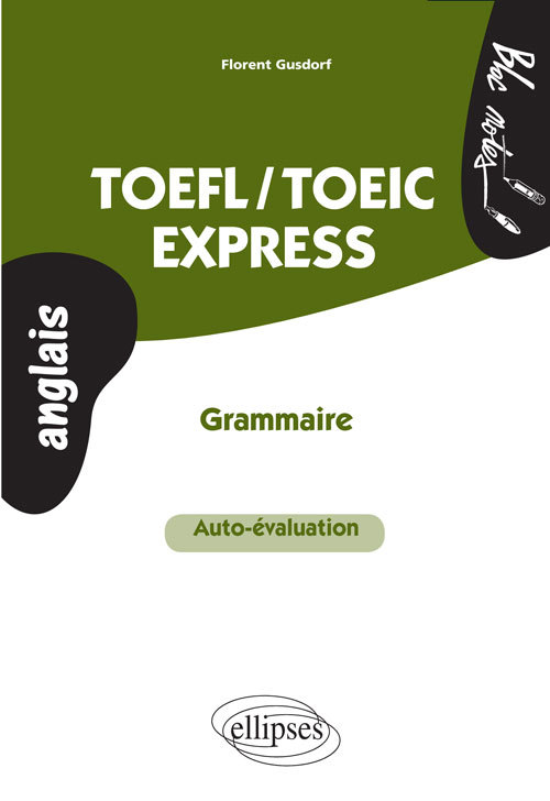 Книга TOEFL/TOEIC Express • Auto-évaluation • Grammaire Gusdorf
