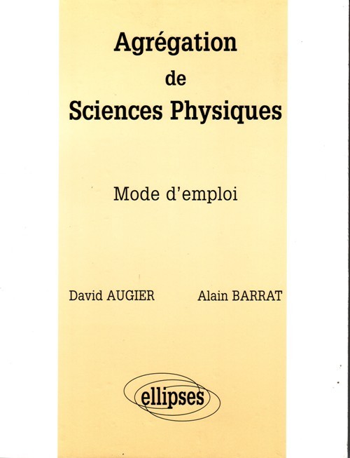 Knjiga Agrégation de Sciences Physiques - Mode d'emploi Augier