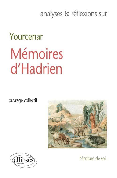 Könyv Yourcenar, Mémoires d'Hadrien 