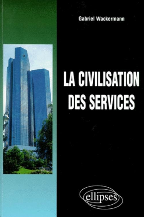 Książka La civilisation des services Wackermann