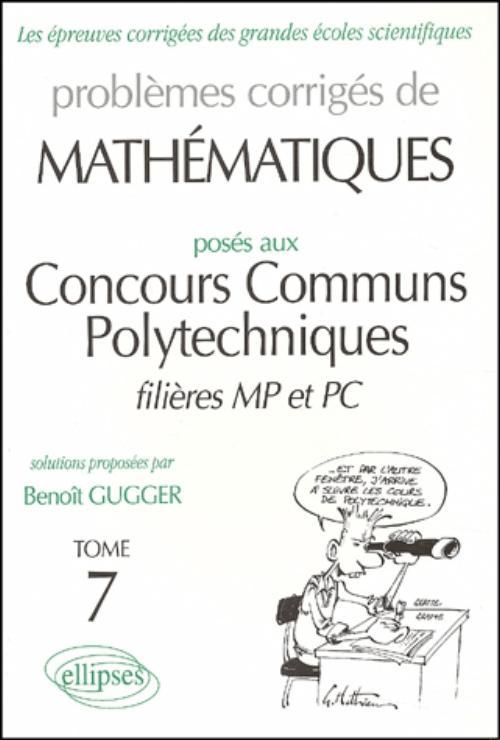 Carte Mathématiques Concours communs polytechniques (CCP) 1995-1997 - Tome 7 - MP-PC Gugger