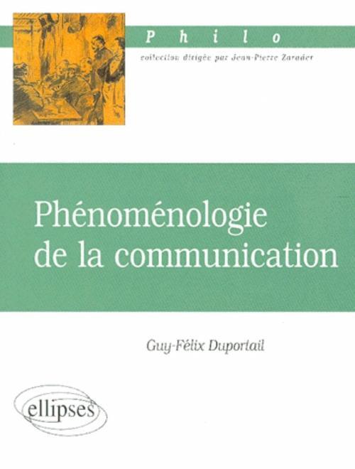 Knjiga Phénoménologie de la communication Duportail